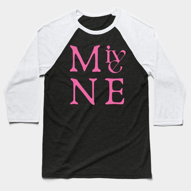 IVE MINE Baseball T-Shirt by wennstore